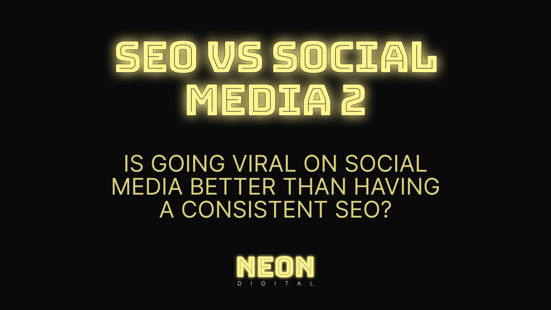 "SEO vs Social Media 2 - Is going viral on social media better than having a consistent seo?"